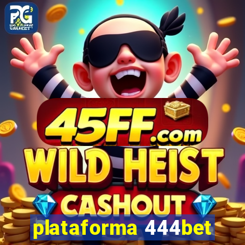plataforma 444bet